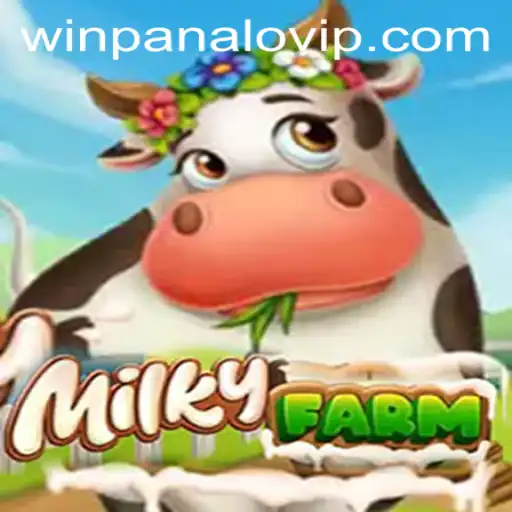 MilkyFarm: A Thrilling Adventure with Winpanalo